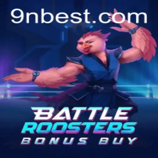 Descubra o Fascinante Mundo de BattleRoostersBonusBuy no 9Nbet.com