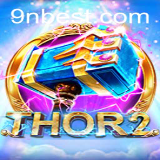 Descubra o Empolgante Mundo de Thor2 no 9Nbet.com