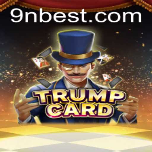 TrumpCard: Um Guia Detalhado para o Novo Fenômeno no 9Nbet.com