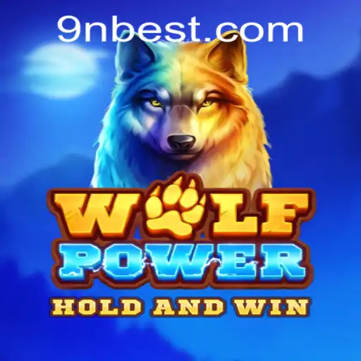 Descubra o Poder de 'WolfPower' Com 9Nbet.com